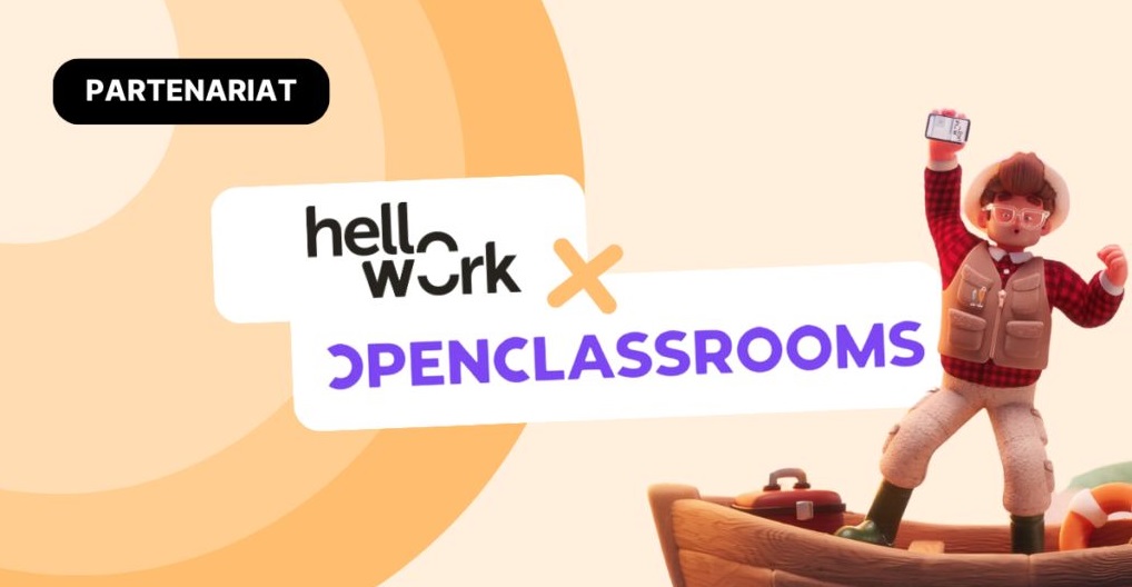 🔥Partenariat HelloWork x OpenClassrooms ON !